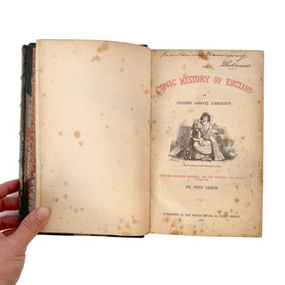 The Comic History of England by Gilbert Abbott à Beckett, Illustrated by John Leech — London, Punch Office, 1855–1857 (2 Volumes)